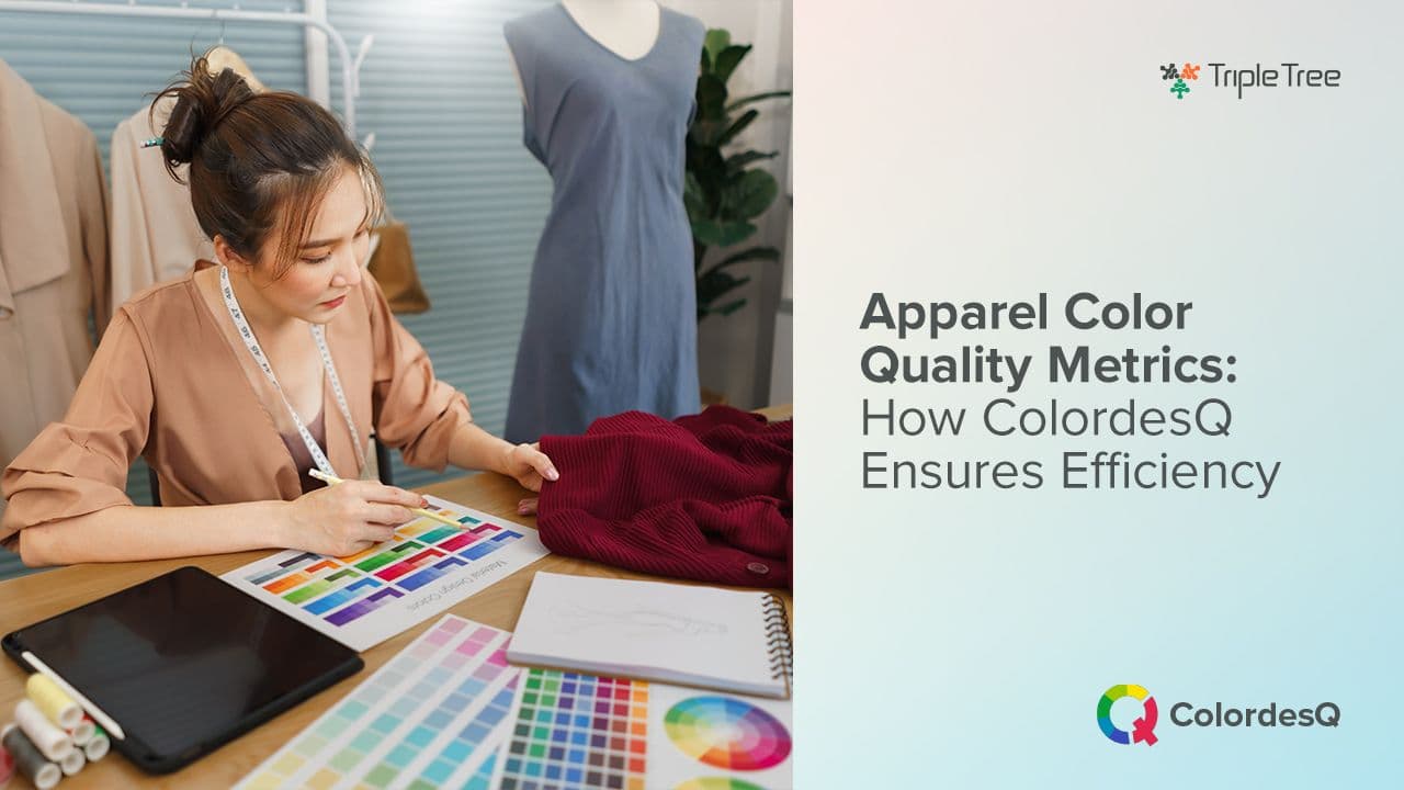 Ensures Efficiency in Apparel Color Quality Metrics with ColordesQ