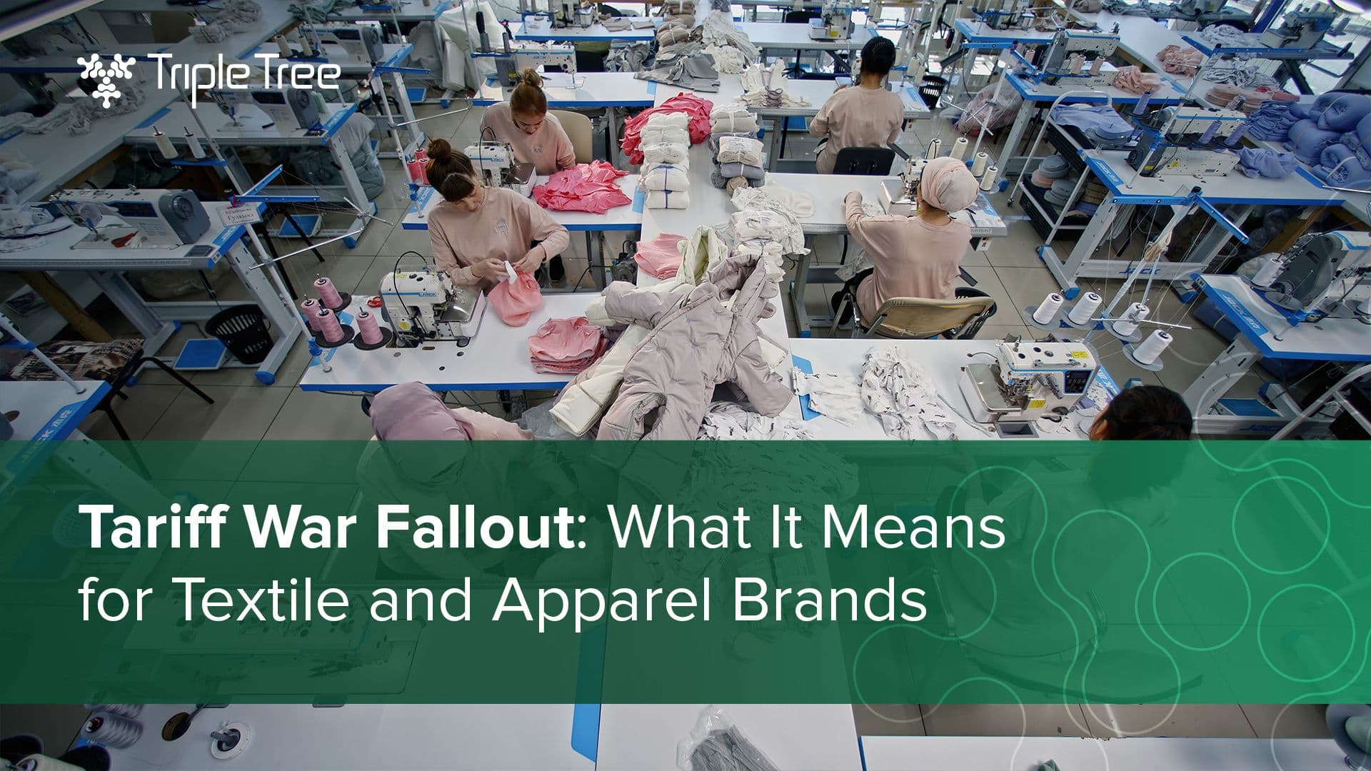 Tariff War Impact: What Textile and Apparel Brands need to Do