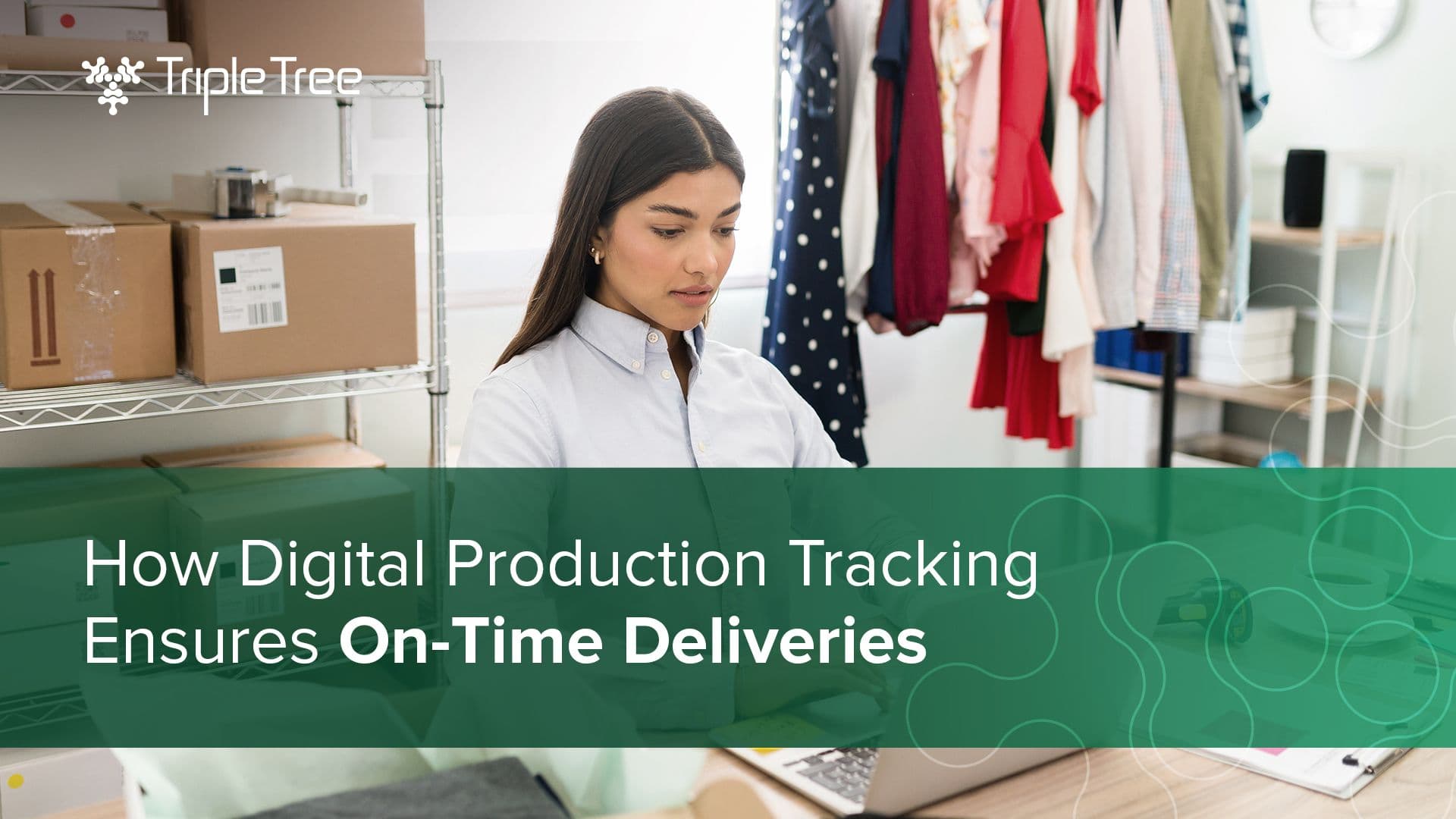 Digital Apparel Production Tracking from TrackIT Ensures On-Time Deliveries